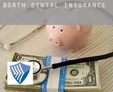 Borth  dental insurance