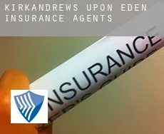 Kirkandrews upon Eden  insurance agents