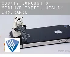 Merthyr Tydfil (County Borough)  health insurance