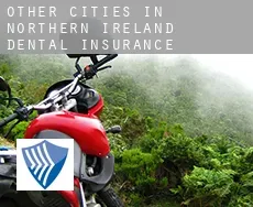 Other cities in Northern Ireland  dental insurance