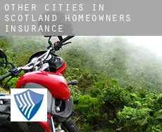 Other cities in Scotland  homeowners insurance