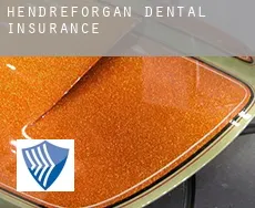 Hendreforgan  dental insurance