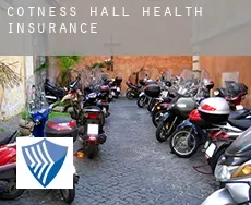 Cotness Hall  health insurance
