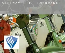 Sideway life insurance