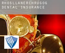 Rhosllanerchrugog  dental insurance