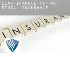 Llanfihangel-Ystrad  dental insurance