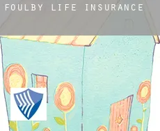 Foulby  life insurance